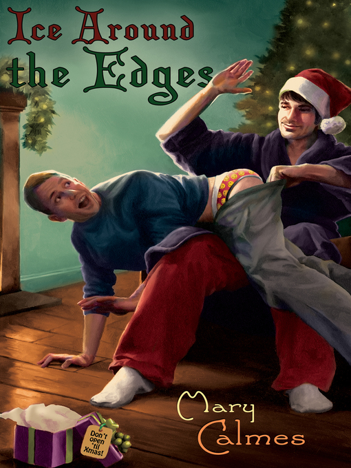 Title details for Ice Around the Edges by Mary Calmes - Available